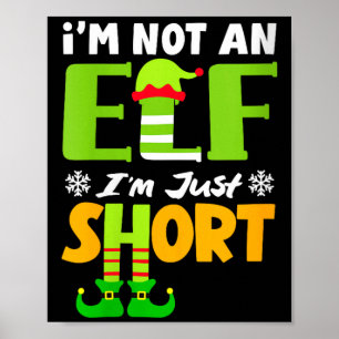 Dames Niet een Elf Klein Funny Kerst Kleine Poster