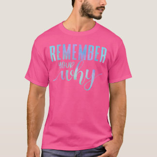 Dames Onthoud Je Waarom Sport Motivatie Fitness In T-shirt