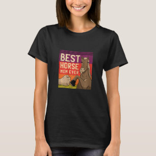 Dames Paardrijden Beste Paard Moeder Equestrian T-shirt
