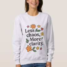 Dames Positive Quote Hoodie – Minder Chaos Meer