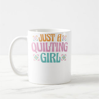 Dames Quilten Quilt Handwerk - Quilter Gewoon Een Koffiemok