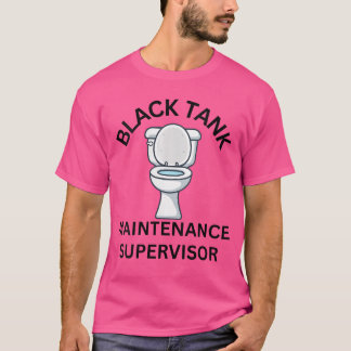Dames RV Camping Zwarte Tank Onderhoud Dad Tee V