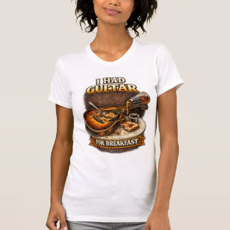 Dames 's Morgens at ik Gitaar als Ontbijt T-Shirt