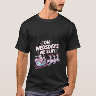 Dames slachten op woensdagen Funny Glam Roze Kerst T-shirt