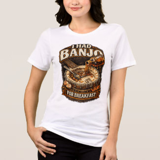 Dames T-shirt "Ik had Banjo als ontbijt"
