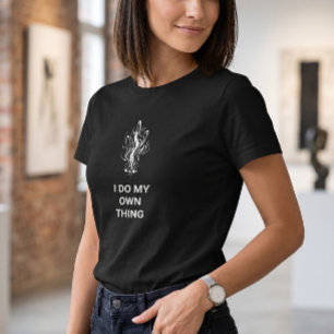 Dames T-shirt met 'I Do My Own Thing'-grafische af