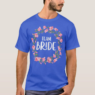 Dames Team Bruid JGA bruid trouw feest vrijgezelle T-shirt