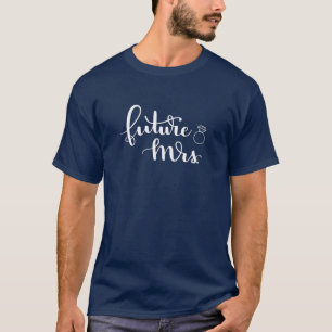 Dames Toekomstige Mevrouw Bijpassende Cute Voor Ba T-shirt