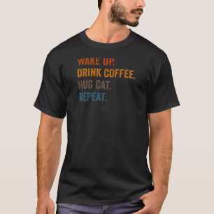 Dames Wakker Worden Drink Koffie Knuffel Kat Herha T-shirt