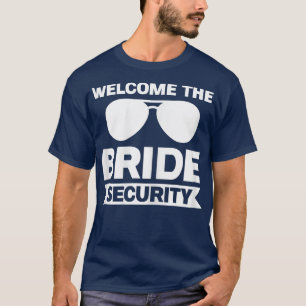 Dames welkomde bruid beveiliging huwelijk t-shirt