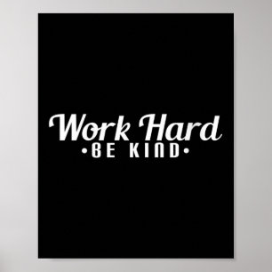 Dames Werk Hard Zacht Motivatie V-hals  Poster