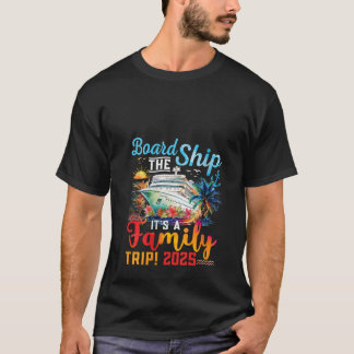 Damesbestuur Het Schip Het Is Een Familie Reis 202 T-shirt