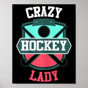 Damesveld Hockey Shirt Grappig Gekke Hockey Dame Poster