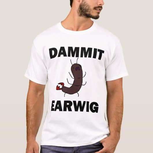 DAMMIT EARWIG shirt (Voorkant)