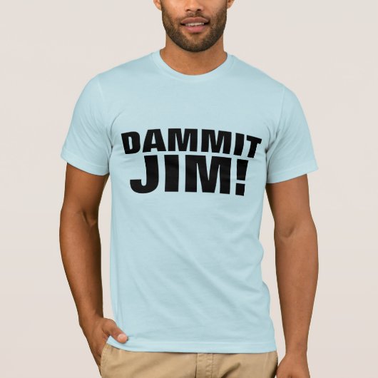 DAMMIT JIM ! T-shirts SCI-FI (Devant)