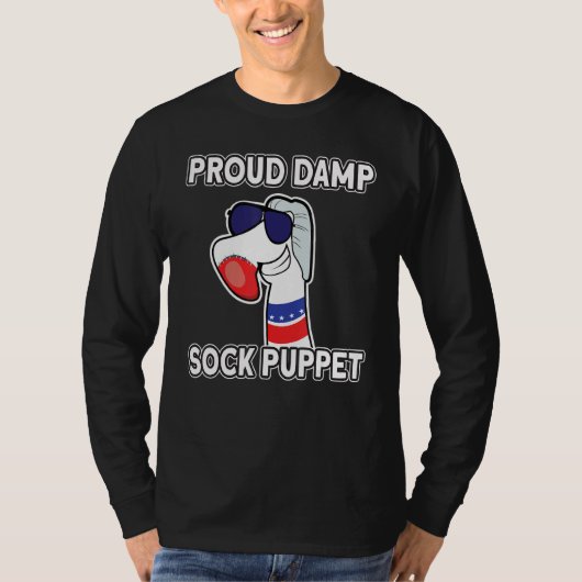 Damp Sock Puppet politiek citaat Ironic Meme Proud T-shirt (Voorkant)