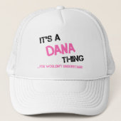 Dana ding dat je niet zou begrijpen trucker pet (Voorkant)