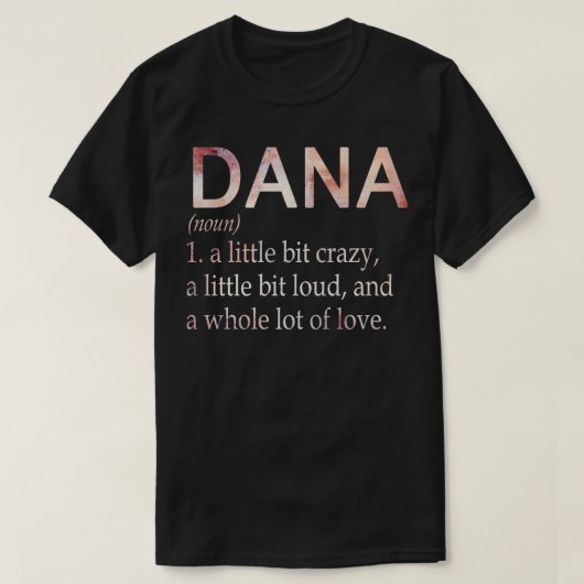 Dana Meisje Naam Definitie T-shirt (Design voorkant)