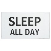Dance All Naight Sleep de hele dag Kussensloop (Voorkant-Rechts)