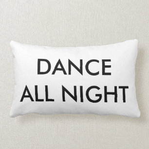 Dance All Night Pillow - Black and White Kussen