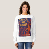 Dance All Night - Sweatshirt Damen (Voorkant volledig)