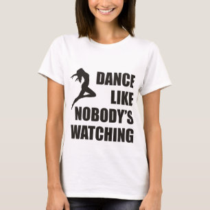 Dance als niemand kijkt t-shirt