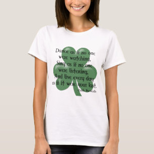 Dance alsof: Irish Proverb (zwart ontwerp) T-shirt