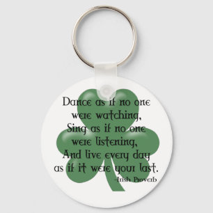 Dance as if: Irish Proverb (Black Design) Sleutelhanger