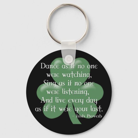 Dance as if: Irish Proverb (White Design) Sleutelhanger (Voorkant)