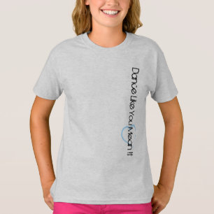 Dance as you Meent it - Ash Grey T-shirt