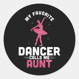 Dance Auntie Cute Dansing My Favorite Dancer Calls Ronde Sticker