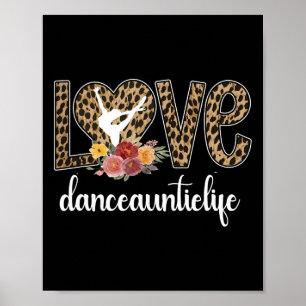 Dance Auntie Life Tunt van een danseres die een da Poster