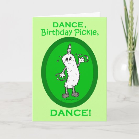 Dance, Birthday Pickle, Dance. Kaart (Voorkant)