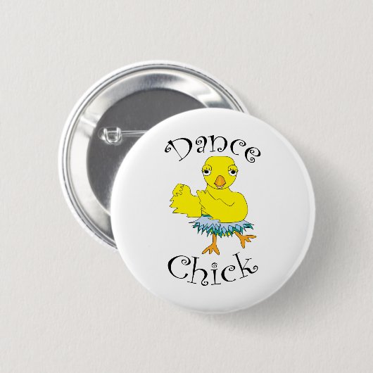 Dance Chick Tekst Ronde Button 5,7 Cm (Voorkant /achterkant)