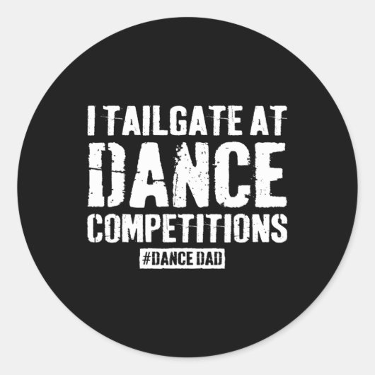 Dance Dad Competitie Trotse Dans Papa Comp Vaders Ronde Sticker (Voorkant)