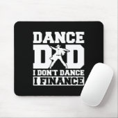 Dance Dad I't Dance I Finance Muismat (Met muis)