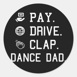 Dance Dad Pay Drive Clap vader danseres Ronde Sticker
