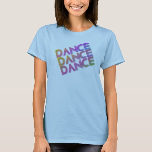 Dance Dance Dance T-shirt (Voorkant)