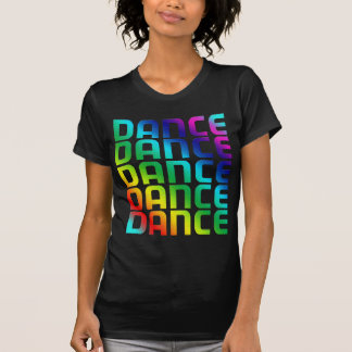 Dance Dance Dance T-shirt