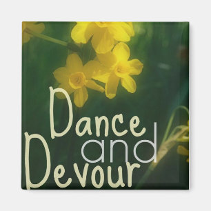 Dance en Devour Magnet Magneet