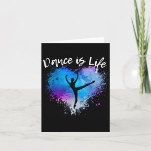 Dance is Life Ballet Dancing Ballerina Tween Kaart
