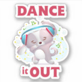 Dance it Out Sticker (Voorkant)