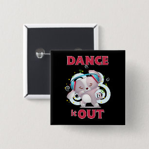 Dance it out Stress Release Vierkante Button 5,1 Cm
