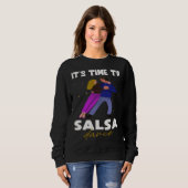 Dance  Latin  It s time to Salsa Dance Trui (Voorkant volledig)