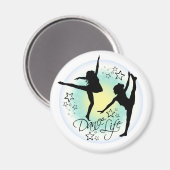 Dance Life, Dancer's koelkast Magnet Magneet (Voorkant / Achterkant)