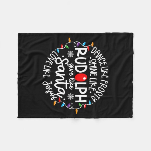 Dance Like Frosty Shine Like Rudolph Love Like Jes Fleece Deken (Voorkant (Horizontaal))