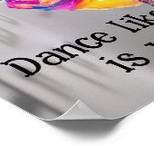 Dance like no one is watching  poster (Hoek)