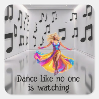 Dance like no one is watching  vierkante sticker