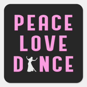 Dance Love Dansparty Sport Dancer Funny Gift Vierkante Sticker