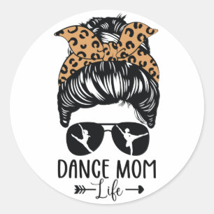 Dance Ma Life Messy Bun Hair Funny Leopard Dancer Ronde Sticker